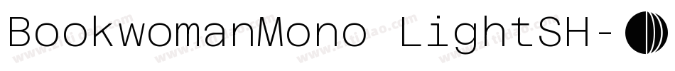BookwomanMono LightSH字体转换